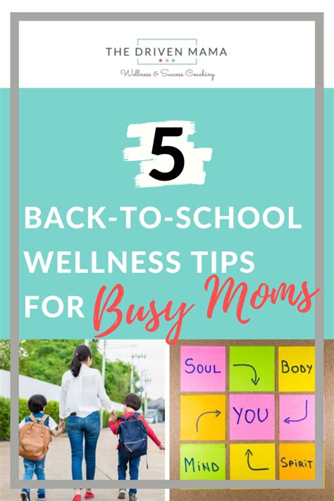 5 Back To School Wellness Tips For Moms The Driven Mama