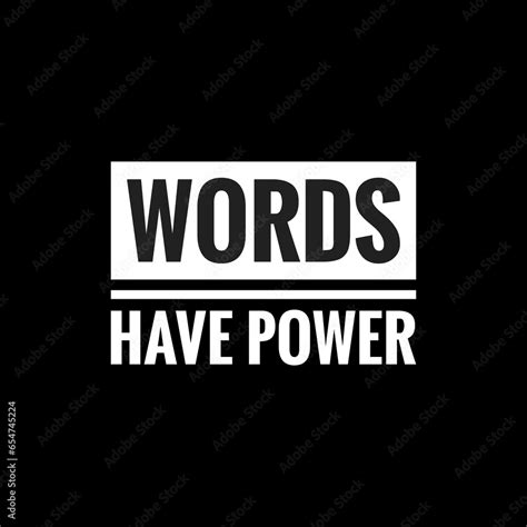 Words Have Power Simple Typography With Black Background Stock
