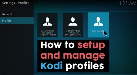 How To Set Up And Manage Kodi Profiles