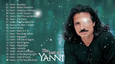 Yanni Greatest Hits Best Instrumental Music Best Songs Of Yanni