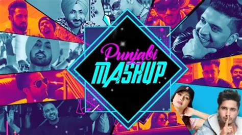new punjabi song mashup 2019 december punjabi mashup video youtube