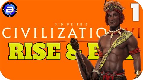 Fear Shaka Of The Zulu Civilization Vi Rise And Fall Full Release Ep1 Civ 6 Rise And Fall