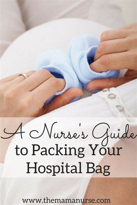 A Nurses Guide To Packing Your Hospital Bag The Mama Nurse Labor Hospital Bag Hospital Bag