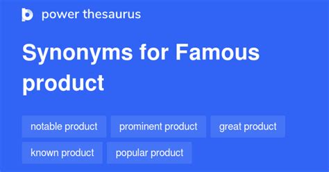 Famous Product Synonyms 34 Words And Phrases For Famous Product