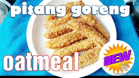 Panaskan minyak lalu goreng pisang sampai berubeh warna menjadi kekuningan. RESEP PISANG GORENG OATMEAL || BANANA FRIED OATMEAL - YouTube