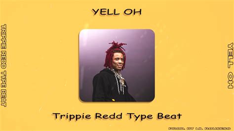 Free Trippie Redd X Young Thug Type Beat Yell Oh Free Beat 2020