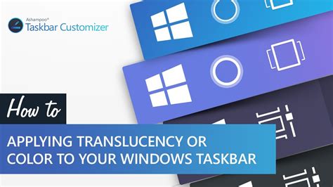 Ashampoo Taskbar Customizer Video Tutorial Applying Translucency Or
