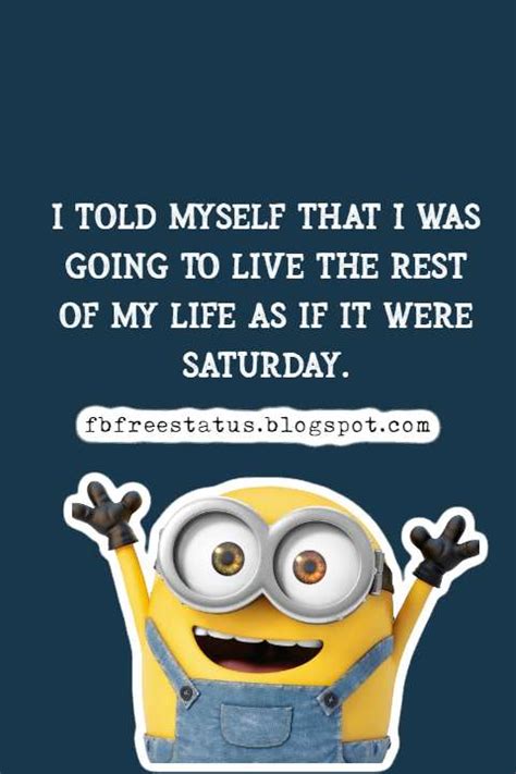 Happy And Saturday Funny Quotes With Funny Memes Images
