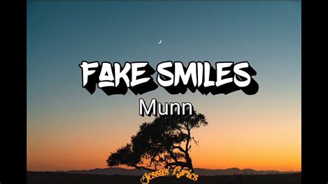 Fake Smiles Munn Lyrics Youtube
