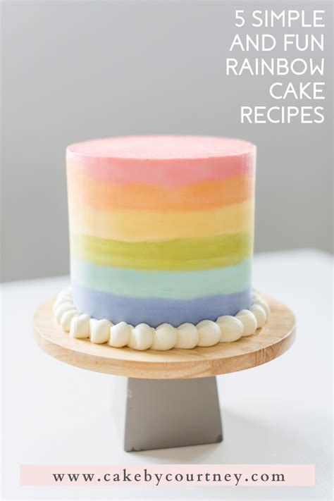 5 Simple And Fun Rainbow Cake Recipes Cake By Courtney