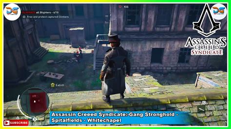 Gang Stronghold Whitechapel Spitalfields Assassin Creed