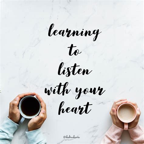Learning To Listen With Your Heart Dedra Davis Writes