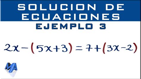 Solucionar Ecuaciones Lineales Ejemplo 3 Youtube