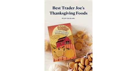 Best Trader Joes Thanksgiving Foods 2020 Popsugar Food Photo 32