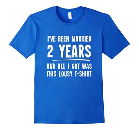 Throughout an employee's professional life, they try, they fail, they learn and they rise. 2 Year Anniversary Gift 2nd Wedding Married Funny T-Shirt ...