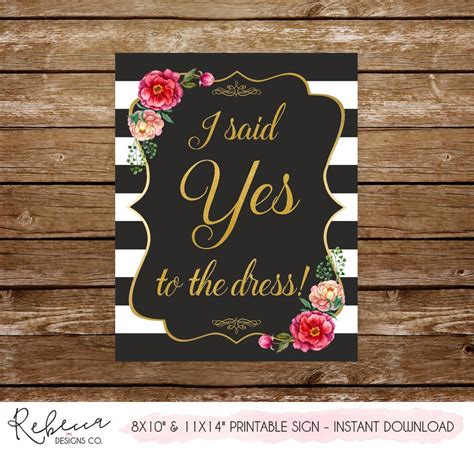 I Said Yes To The Dress Sign Say Yes To The Dress Sign Printable Sign