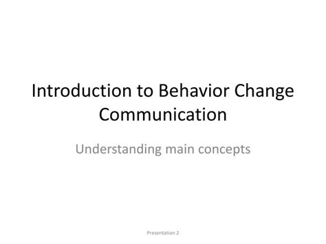 Ppt Introduction To Behavior Change Communication