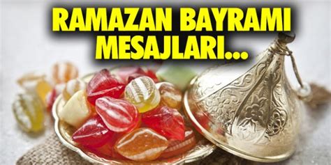 En güzel anıları birlikte paylaşmak, her bayramda hatırlanmak dileğiyle. 2019 Ramazan Bayramı mesajları! İşte en güzel bayram mesajları