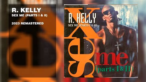 R Kelly Sex Me Part 1 Nj Remix Sounds Of Imagebymalcolm