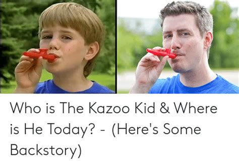 Who Is The Kazoo Kid And Where Is He Today Heres Some Backstory