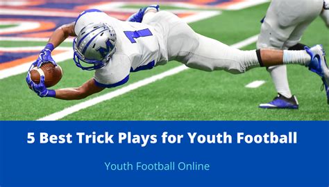 5 Best Trick Plays For Youth Football Greatest Trick Plays Football