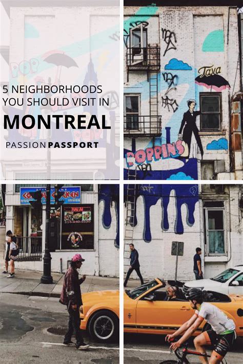 5 Neighborhoods You Should Visit In Montreal Passion Passport