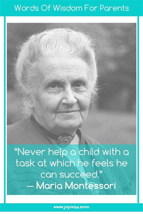 Never Help A Child With A Task At Which He Feels He Can Succeed