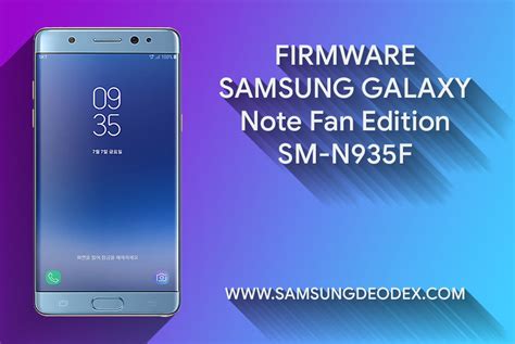 The software downloading process is very simple for this site. FIRMWARE SAMSUNG N935F - Samsung Deodex