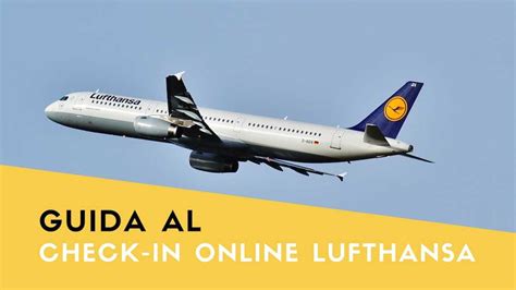 No need to queue at the airport counter. Check-in online Lufthansa: come farlo. Guida completa ...