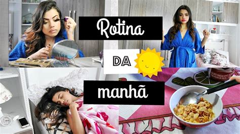 Minha Rotina Da ManhÃ My Morning Routine Youtube