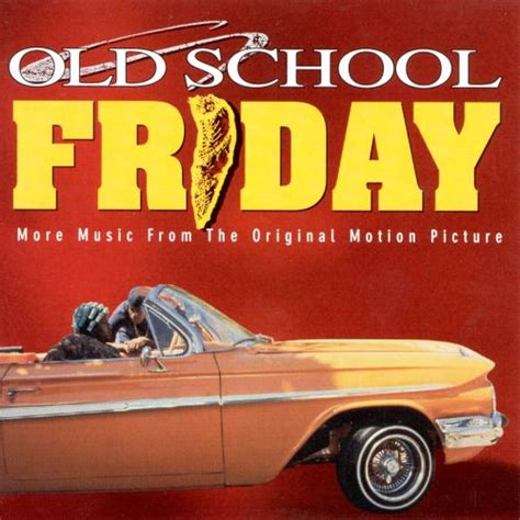 Old School Friday Original Soundtrack Original Soundtrack Songs