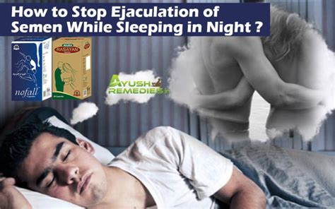 How To Stop Ejaculation Of Semen While Sleeping In Night