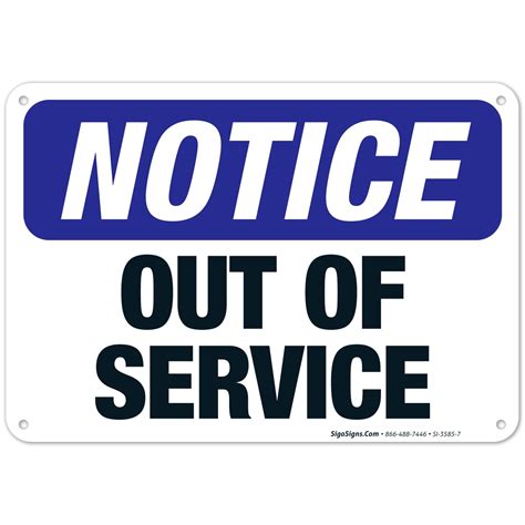 Out Of Service Sign Osha Notice Sign 10x7 Aluminum