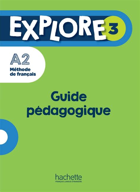 Explore Guide P Dagogique A Hachette Fle