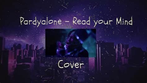 Pardyalone Read Your Mind Cover By Angel Youtube