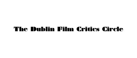 the dublin film critics circle awards 2022 a por el oscar