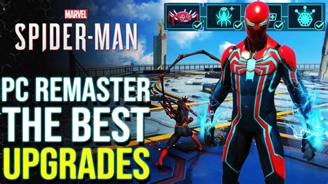 Marvel S Spider Man PC Remaster 2022 Best Upgrades You Should Get
