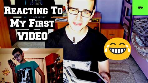 Reacting To My First Video Youtube