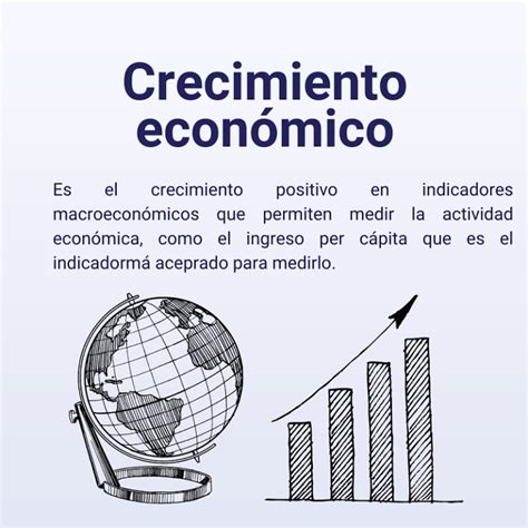 crecimiento económico definición características y ejemplos