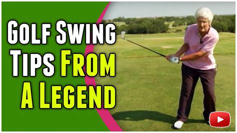 Golf Swing Tips From Lpga Golfing Legend Kathy Whitworth Youtube
