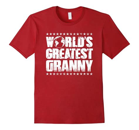 Worlds Greatest Granny T Shirt Best Ever Award T Tee 4lvs