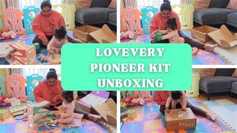 Lovevery Pioneer Kit Unboxing 16 17 And 18 Months Youtube