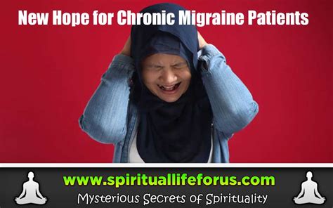 New Hope For Chronic Migraine Patients Spiritual Health