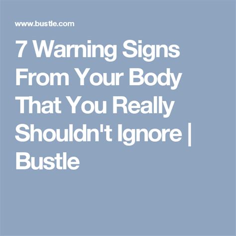 7 Warning Signs From Your Body That You Really Shouldnt Ignore