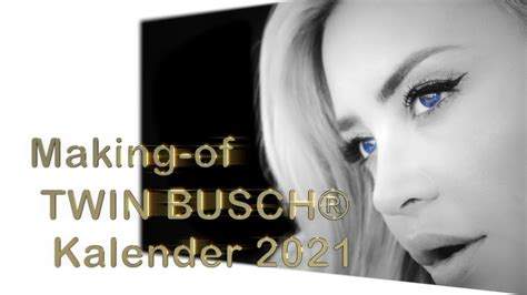 Twin Busch® Germany Making Of Kalender 2021 Youtube