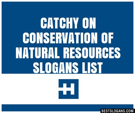100 Catchy On Conservation Of Natural Resources Slogans 2024