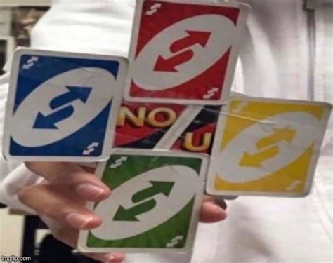 Uno Reverse Cards Meme Discover And Share The Best Gifs On Tenor