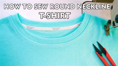 How To Sew Stretchy Round Neckline T Shirt Finished Neckband Perfectly Youtube