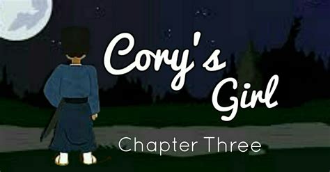 Corys Girl Coryxkenshin Fanfiction Chapter 3 Page 2 Wattpad