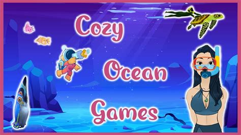 Dive Into The Ocean With These Cozy Underwater Games 4 Cozy
